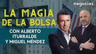 "Las bolsas contra todos". Con Alberto Iturralde y Miguel Méndez