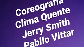 Coreografia fitdance - Clima Quente - Jerry Smith e Pabllo Vittar