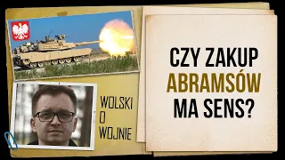 Wolski o Wojnie - ABRAMSY dla Polski #komentarz