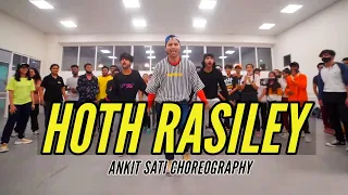 Hoth Rasiley - Welcome | Ankit Sati Choreography