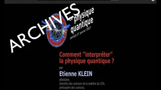 Comment "interpréter" la physique quantique ? - La physique quantique 3/3