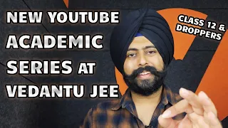 New Academic Series at Vedantu JEE - Full Details & Schedule