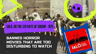 Banned Horror Movies That Are Too Disturbing to Watch - Salò, or the 120 Days of Sodom