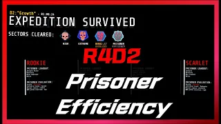 GTFO R4D2 Prisoner Efficiency