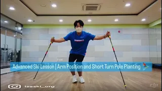 Advanced Ski Lesson | Arm Position and Short Turn Pole Planting ⛷