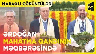 Prezident Ərdoğan Mahatma Qandinin məqbərəsini ziyarət edib