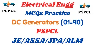 Lecture No. 11 | DC Generators  (MCQs 1 - 40) | Electrical Engineering | PSPCL & PSTCL JE Exams
