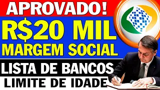 SAIU LISTA DE BANCOS: LIBERAÇÃO DA MARGEM SOCIAL R$20.000 PARA 4 GRUPOS! NOVA LINHA DE CRÉDITO!