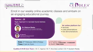 Session 39: " Approach to Neonatal Thyroid Distress " by Dr. Kishore Baske | KIMS Cuddles O-N-E