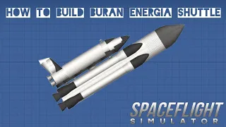 How to build Buran Energia Shuttle : Spaceflight Simulator