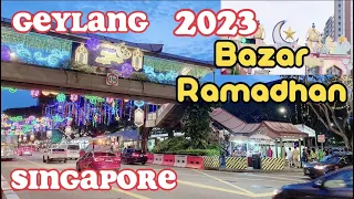 Bazar Ramadhan 2023 Geylang Serai - Singapore.