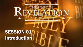 Chuck Missler - Revelation (Session 1) Introduction