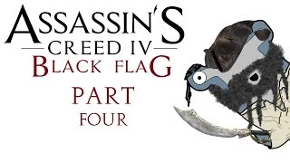 Let's Play Assassin's Creed IV: Black Flag, Part 4: Bitches Love Unlocking Things