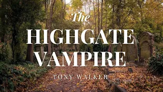 The Highgate Vampire