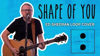 Shape of You 2020 (Ed Sheeran) - Loop Cover by Lee Townsend