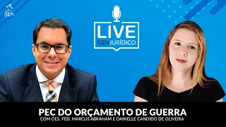 Live PEC do Orçamento de Guerra, com Des. Federal Marcus Abraham e Danielle Candido de Oliveira