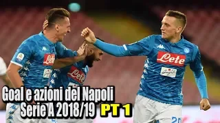 Goal e azioni del Napoli serie A 2018/19 (girone d'andata)