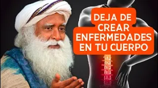 ¿Cómo creas enfermedades en tu cuerpo? | Sadhguru Español