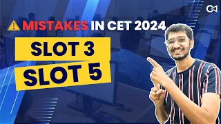 MBA CET 2024 Mistakes in Slot 3 & Slot 5 | Complete Analysis
