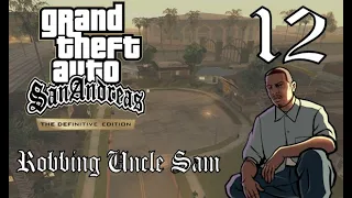 GTA: San Andreas - Mission 12: Robbing Uncle Sam (The Definitive Edition)