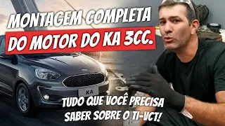 Montagem Completa do Motor Ti-VCT  Ford Ka 1.0 3cc 12V - Curso Biela Frouxa #jorgesantos #mecanica