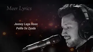 Jeene Laga Hoon Atif Aslam_LYRICS_Girish Kumar_Shruti Hasan_Sonu Sood Tips