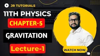 11th Physics | Chapter 5 | Gravitation | Lecture 1 | Maharashtra Board | JR Tutorials |