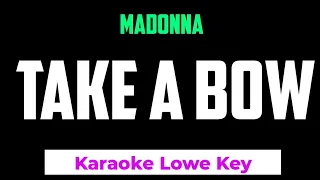 Madonna - Take A Bow Karaoke Lower Key