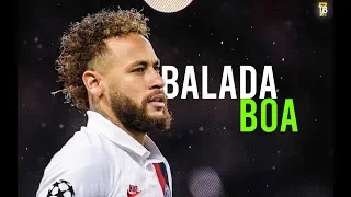Neymar Jr • Balada Boa - Skills & Goals Mix | HD