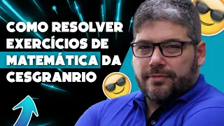 Resolvendo exercícios de Matemática para Cesgranrio