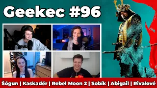 Geekec #96 | Famózní Šógun, uvolněný Kaskadér, šokující Sobík či ještě překvapivější Rebel Moon 2!