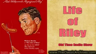 Life of Riley, Old Time Radio, 490408   240 Riley is Held Up