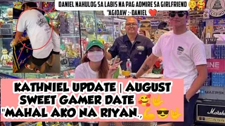 KATHNIEL UPDATE | AUGUST 04,222 SWEET GAMER DATE 🥰🤟 "MAHAL AKO NA RIYAN.,💪😎