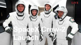 SpaceX Crew-2 Launch "Alpha" | Второй экипаж Crew Dragon стартует на МКС. Прямая трансляция