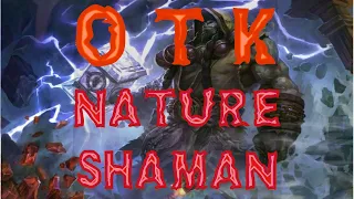 NATURE SHAMAN - FINALLY an OTK deck 100+ DAMAGE FROM HAND with a 70% win rate going for LEGEND!