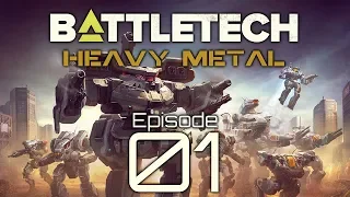 BattleTech | Heavy Metal | Episode 01