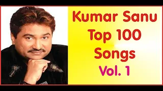 Kumar Sanu Top 100 Songs Vol.1