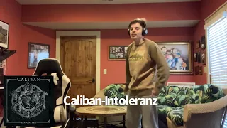 Caliban-Intoleranz-First Time Reaction(Does It Slap?)