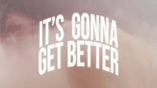 It's Gonna Get Better - The Young Escape (OFFICIAL lyric video)