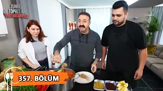 Zuhal Topal'la Yemekteyiz 357. Bölüm