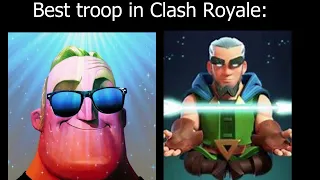 Mr Incredible becoming canny (Clash Royale Best troops)