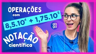 NOTAÇÃO CIENTÍFICA | OPERAÇÕES COM NÚMEROS EM NOTAÇÃO CIENTÍFICA | matemática 9 ano