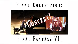 Final Fantasy 7 - Piano Collections Concert [LIVE] [FULL COLLECTION]