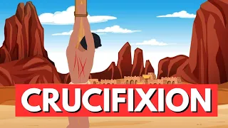 CRUCIFIXION: ANCIENT PUNISHMENT