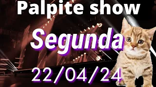 Palpit*para o dia 22/04/24*JOG*DO BICH*de hoje*Palpit show☆