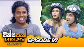 SIXPAC (සික්ස්පැක්) Season 2 - Episode 97 | 5th June 2024