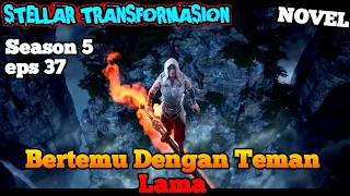 Bertemu Dengan Teman Lama || Stellar Transformation S5 Eps.37