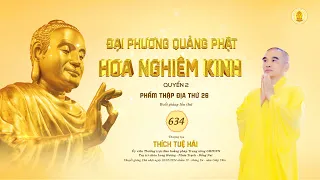 Kinh Hoa Nghiêm 634 - TT. Thích Tuệ Hải - Chùa Long Hương