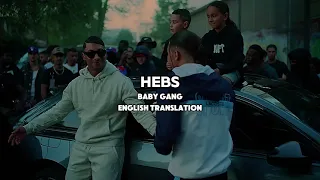 Baby Gang "HEBS" (English lyrics translation) english translation baby gang