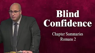 Blind Confidence - Romans 2 | Calvary of Tampa with Pastor Jesse Martinez